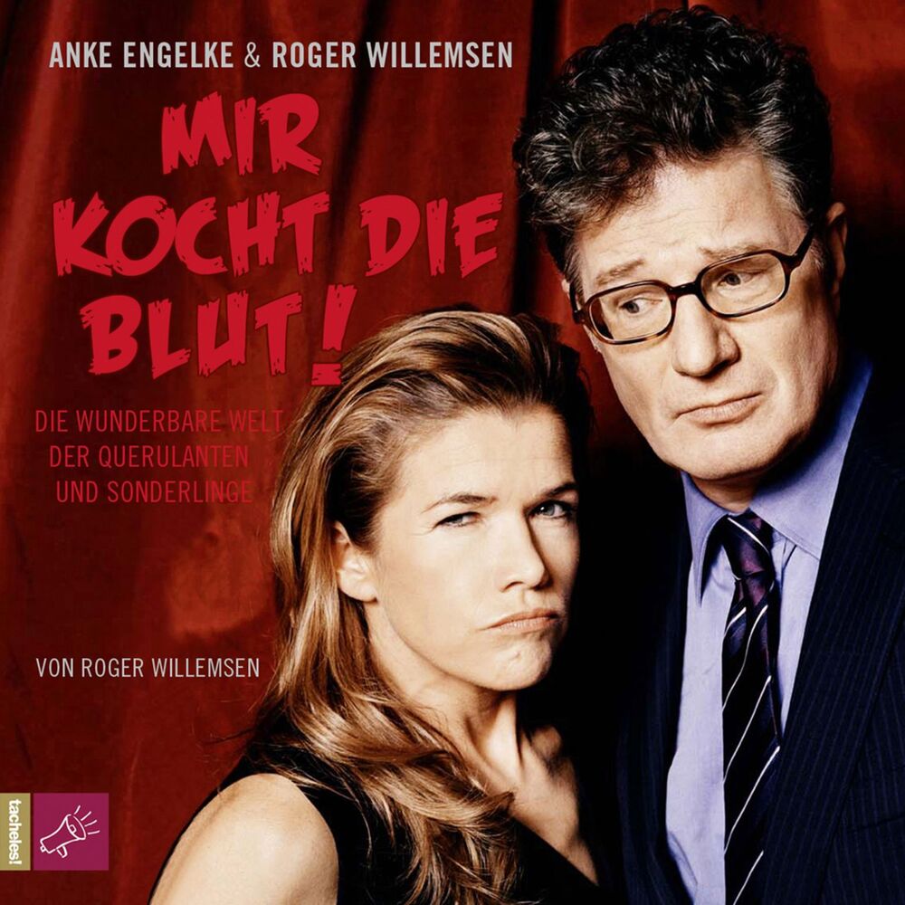 Picture of Mir kocht die Blut - Die wunderbare Welt der Querulanten und Sonderlinge