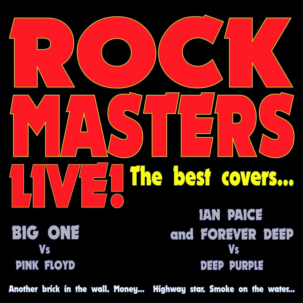 Picture of Rock Masters Live! the Best Covers... (Big One vs Pink Floyd - Ian Paice and Forever Deep vs Deep Purple - Another Brick in the Wall, Mone