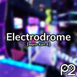 Cover of Electrodrome (from "Mario Kart 8")