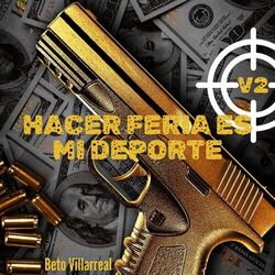Cover of Hacer Feria es mi Deporte (Beto Villarreal v2)