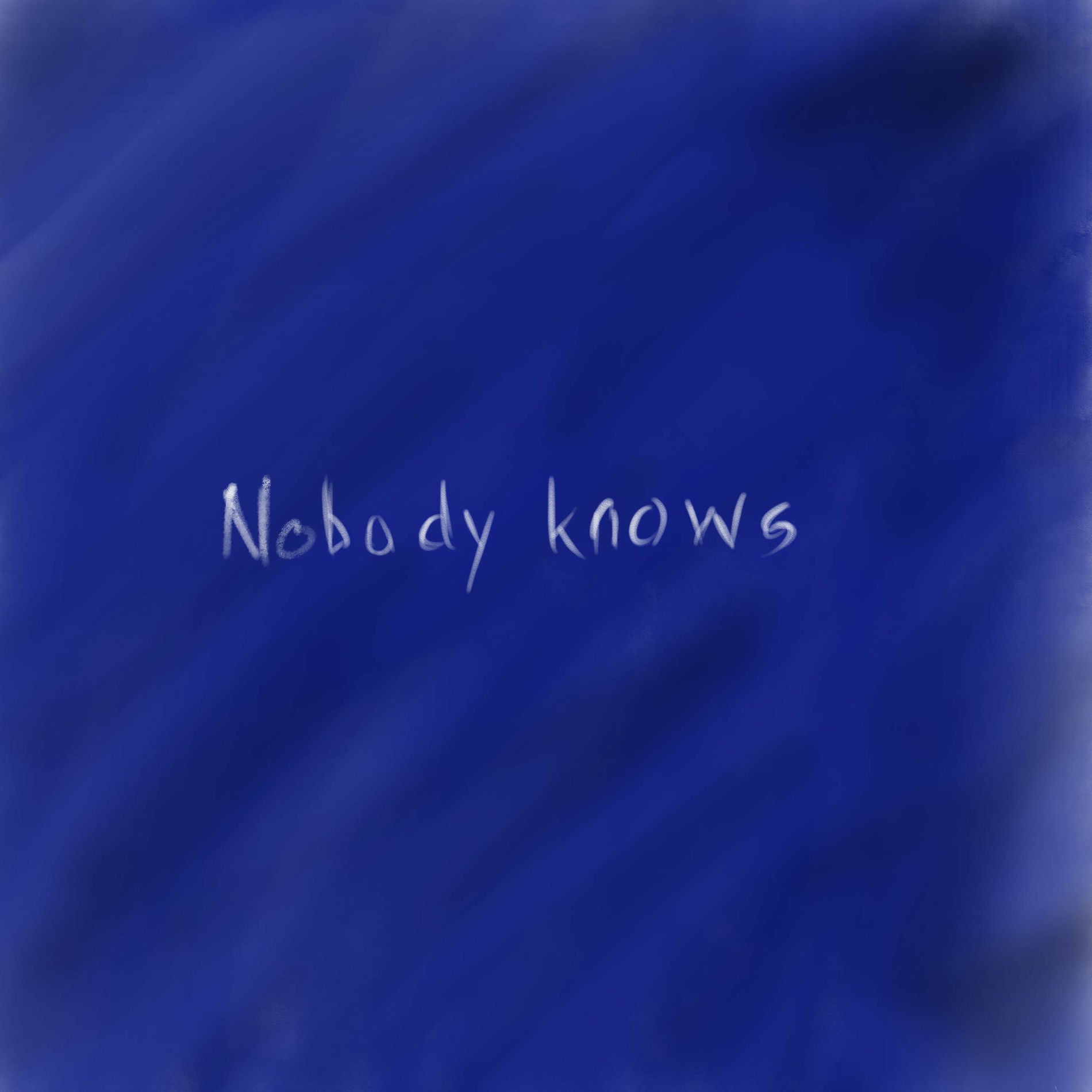 Album cover of Nobody knows (feat. Js.Scotty)