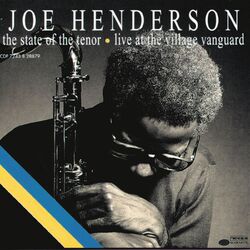 Cover of The State Of The Tenor: Live At The Village Vanguard (Vol. 1 & 2 / Expanded Edition)