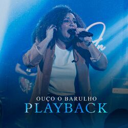 Cover of Ouço O Barulho - Playback