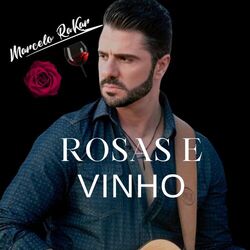 Cover of Rosas e Vinho