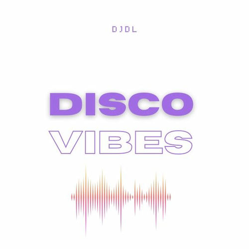  Djdl - Disco Vibes (2025) 