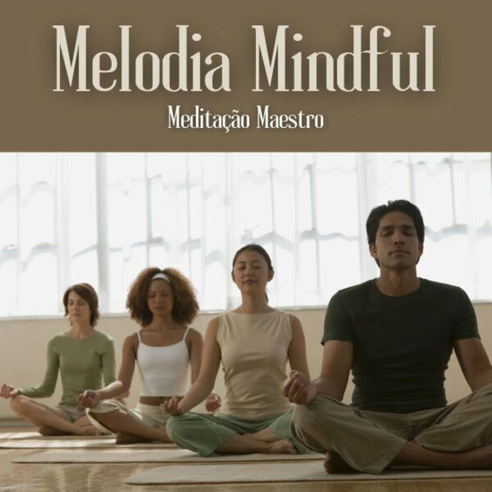 Picture of Melodia Mindful: Música para Meditar
