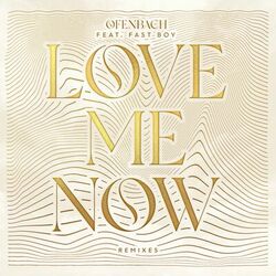 Cover of Love Me Now (feat. FAST BOY) (Remixes)