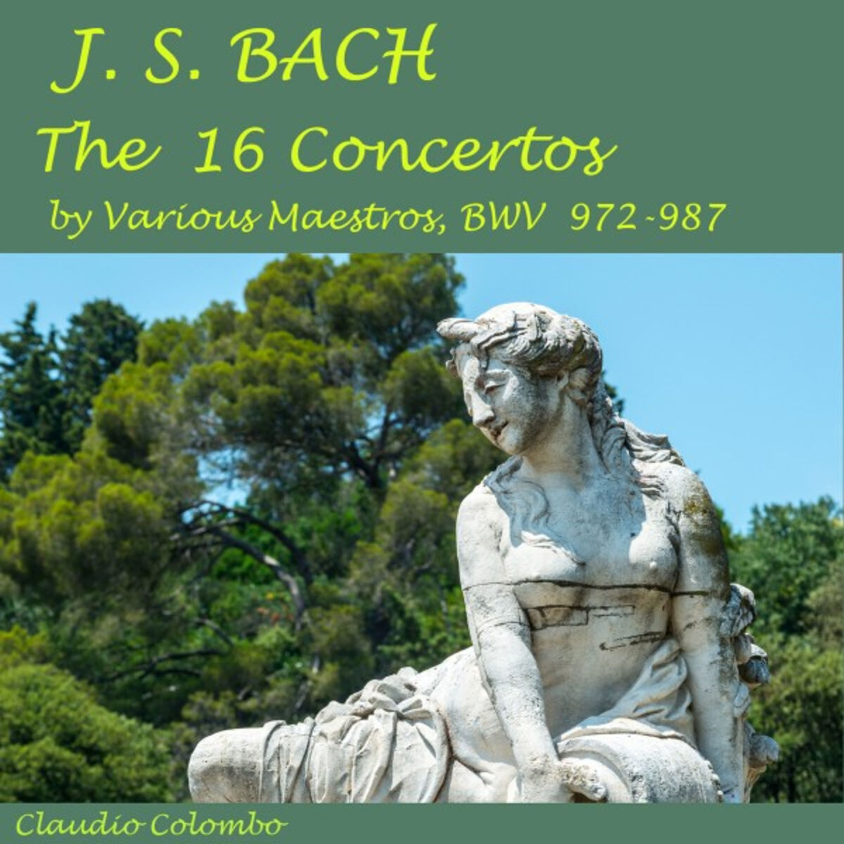 Album cover of J.S. Bach: The 16 Concertos By Various Maestros, BWV 972-987