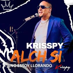 Cover of Alch Si (No Estoy Llorando)