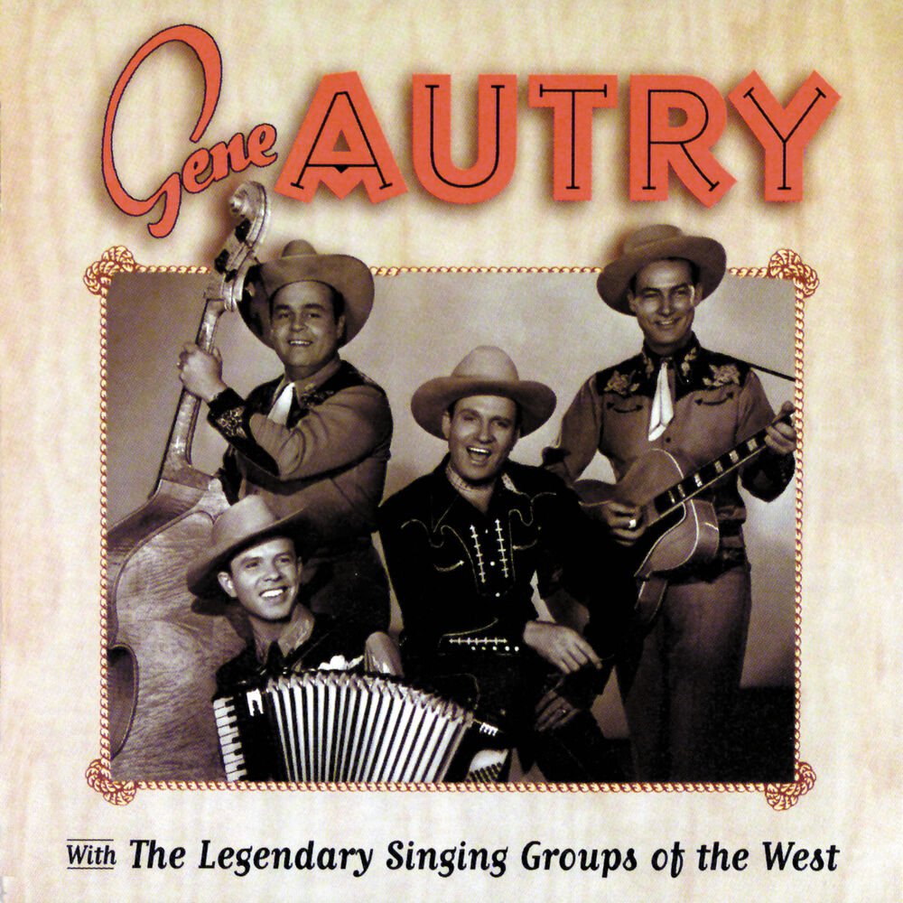 Picture of Gene Autry With The Legendary Singing Groups Of The West
