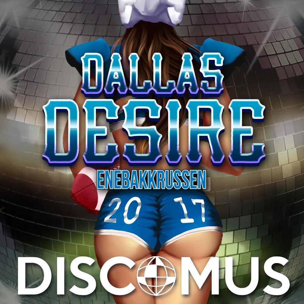 Picture of Dallas Desire 2017 (feat. Oak)