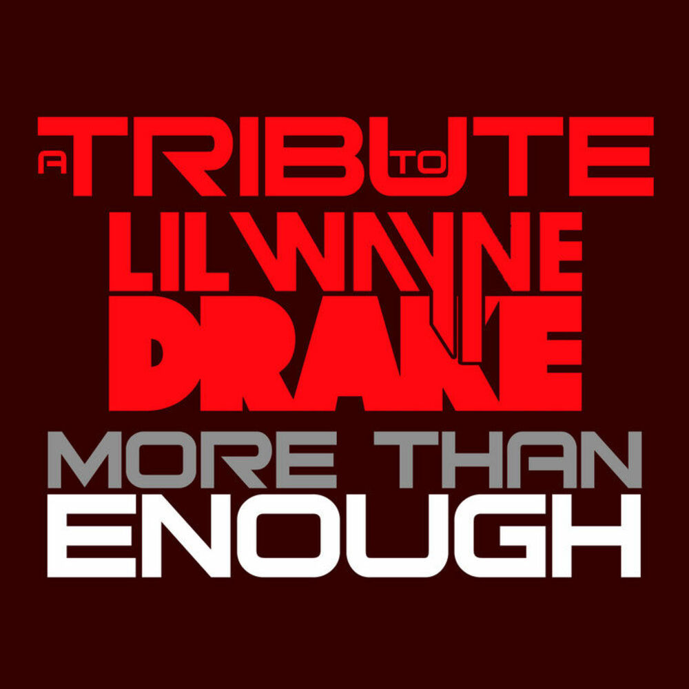 Picture of More Than Enough: Best Of Lil Wayne & Drake Tribute