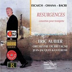 Cover of Escaich Ohana Bacri : Résurgences - Concertos pour trompette vol. 2