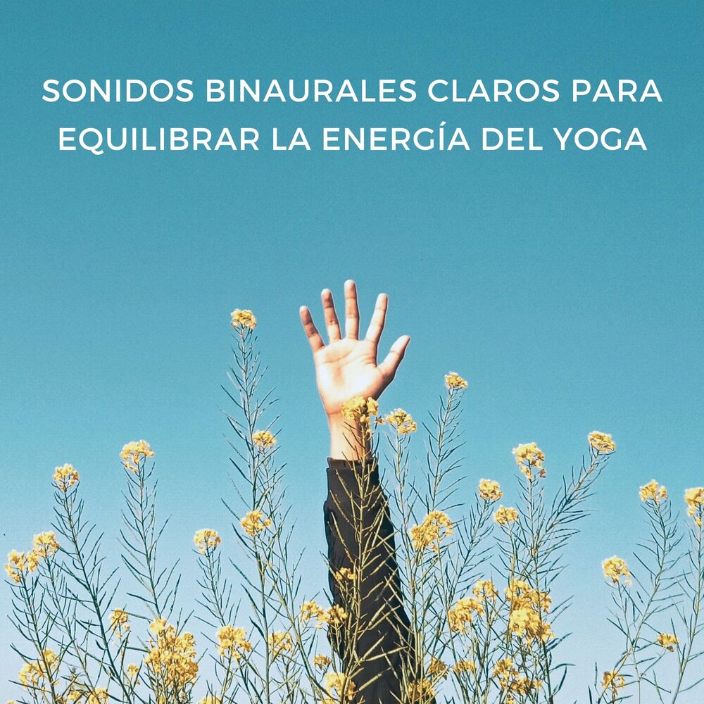 Picture of Sonidos Binaurales Claros Para Equilibrar La Energía Del Yoga