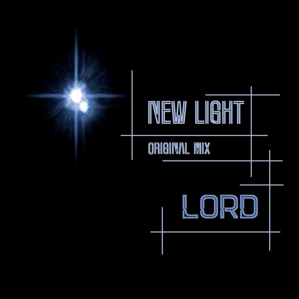 Album artwork for New Light (Original Mix) by LORD