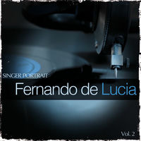 Fernando De Lucia: discos, canciones y conciertos | Deezer