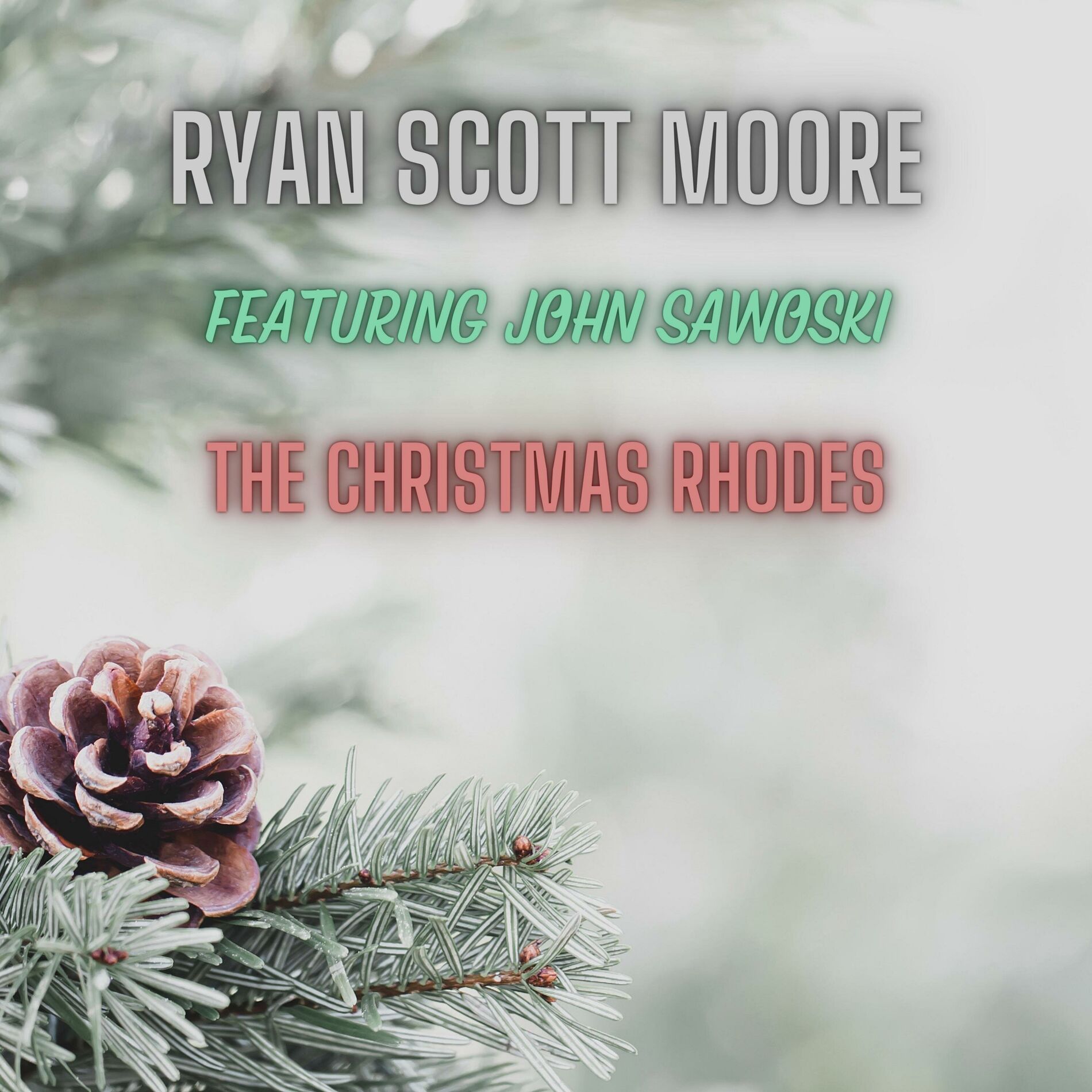 Album cover of The Christmas Rhodes (feat. John Sawoski & Ryan Moore)