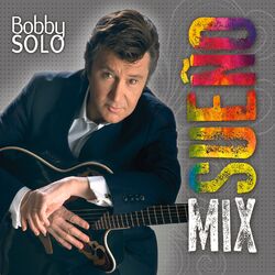 Cover of BOBBY SOLO - Mix SUEÑO