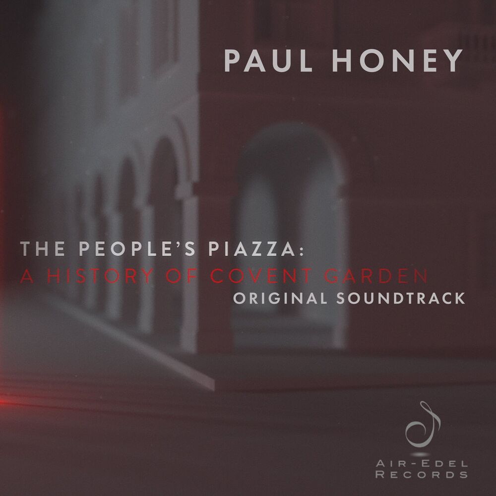 Picture of The People's Piazza: A History of Covent Garden (Original Soundtrack)
