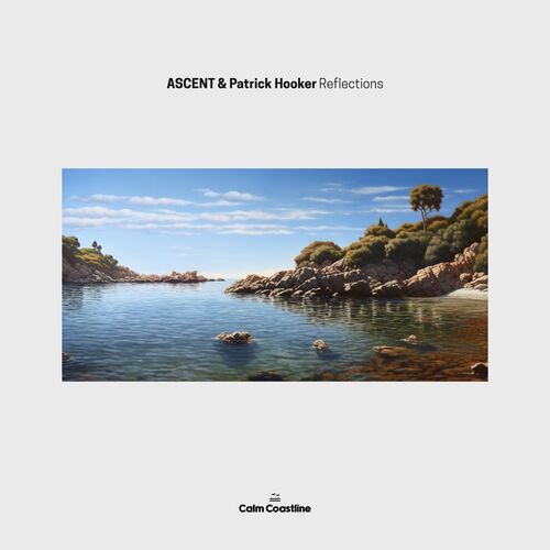  Ascent And Patrick Hooker - Reflections (2024) 