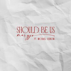 Cover of Should Be Us (feat. Michael Gerow)