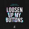Fabiasco/Perfect Pitch - Loosen Up My Buttons