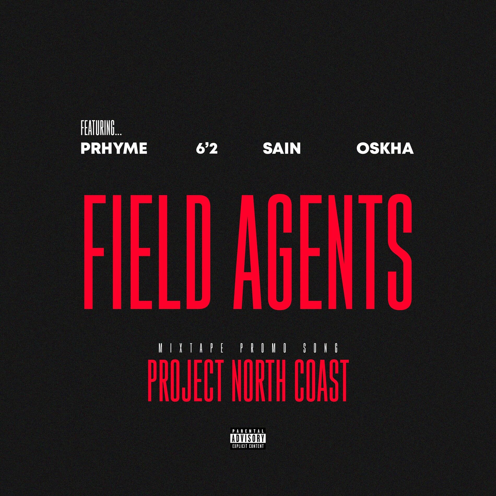 Album cover of Field Agents (feat. Prhyme, 6'2, Sain & OSKHA)