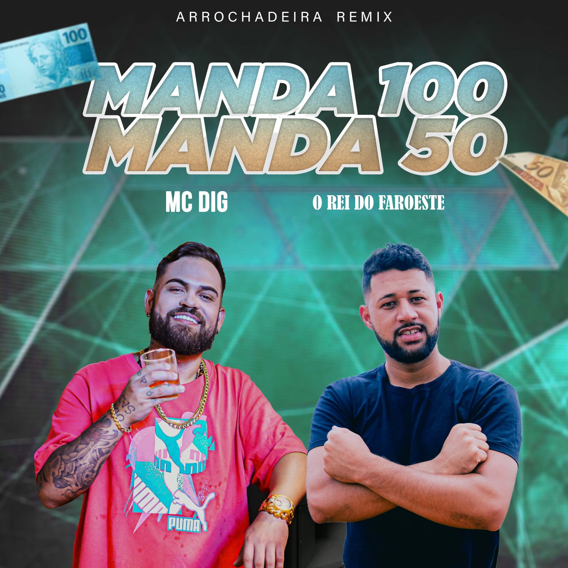 Album cover of Manda 100 Manda 50 (Arrochadeira Remix)
