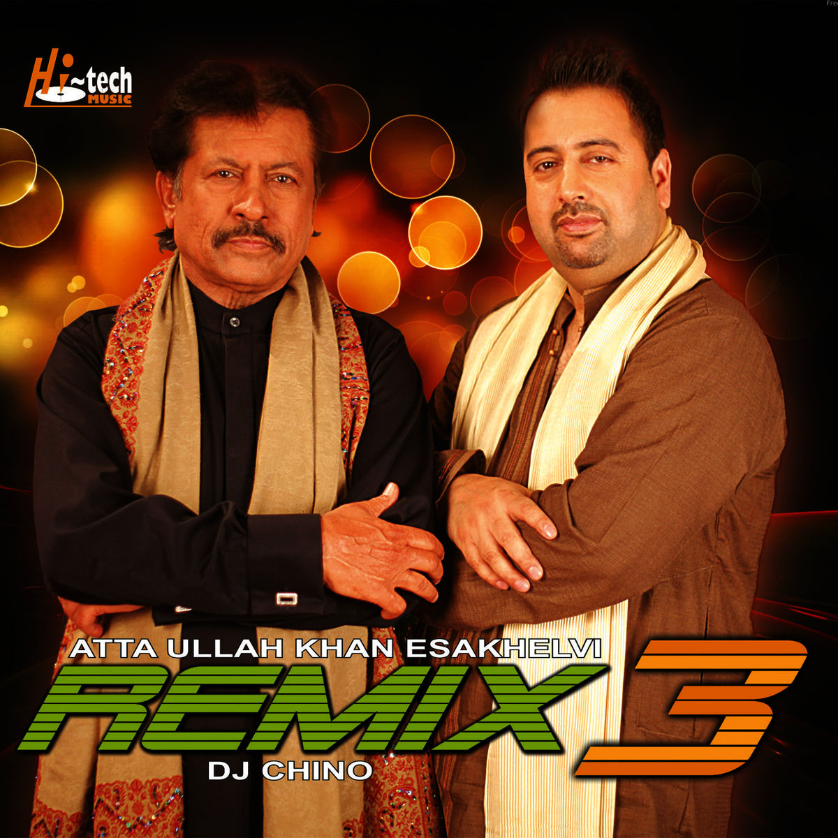 Album cover of Atta Ullah Khan Remix 3 (feat. DJ Chino)