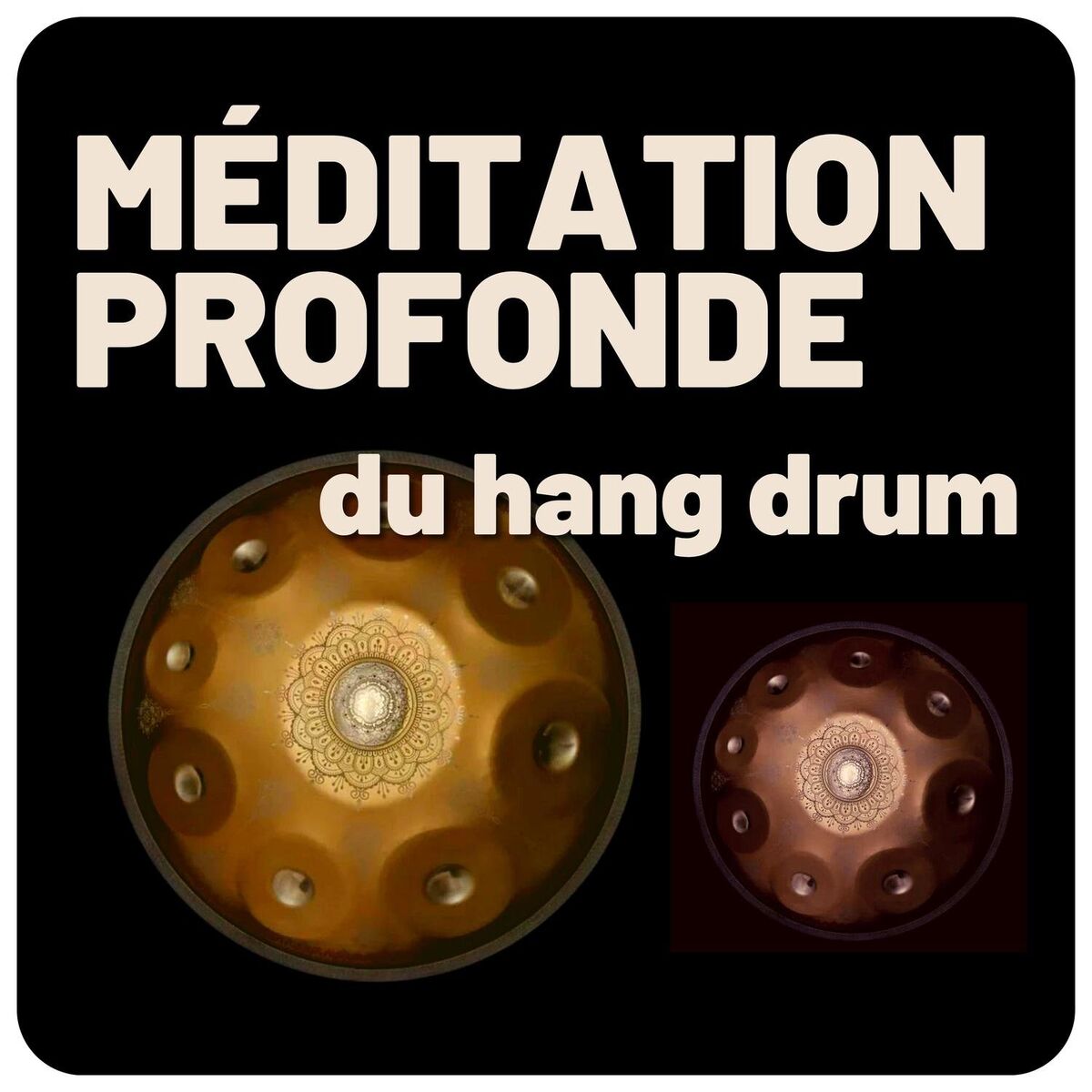 Album cover of Méditation profonde du hang drum
