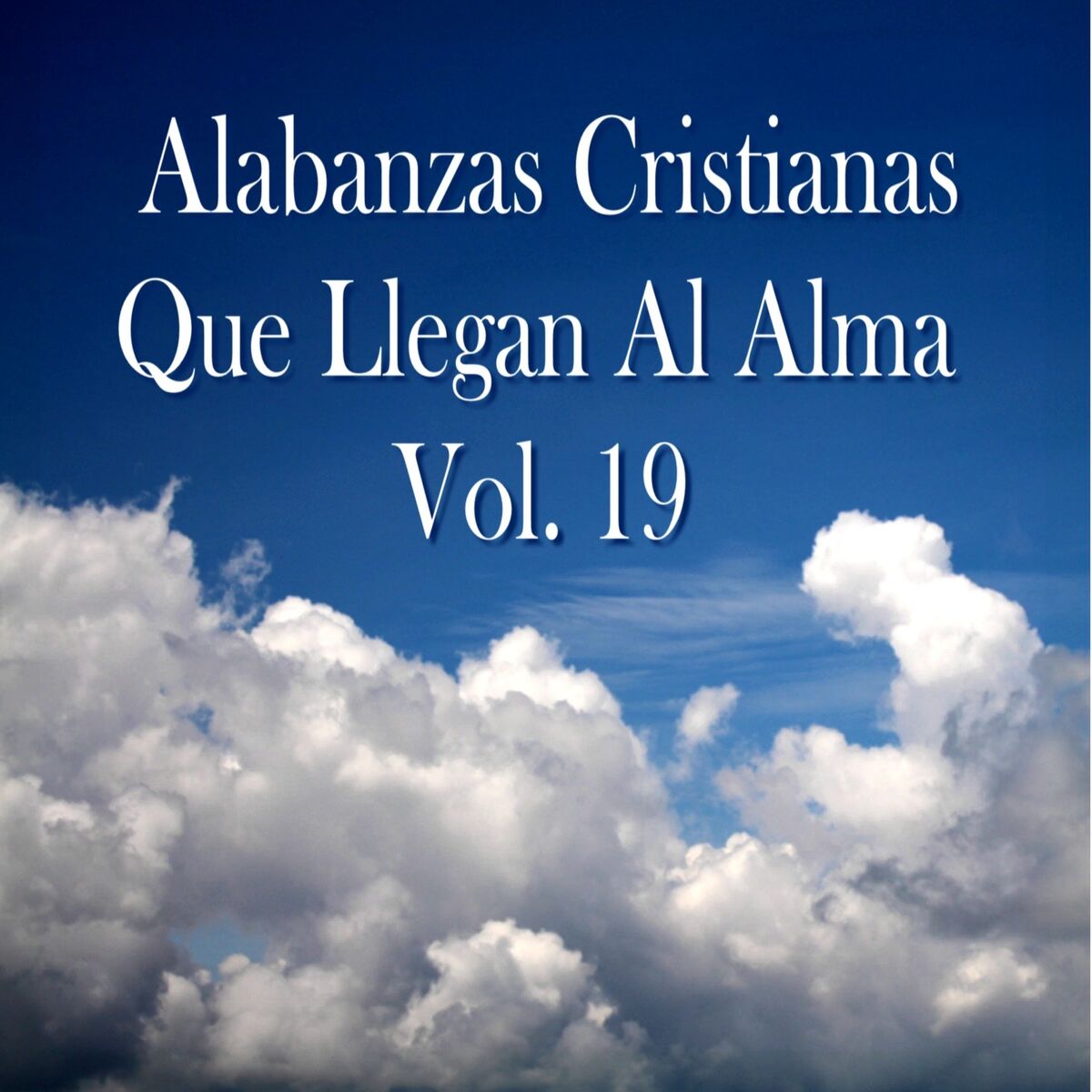 Album cover of Alabanzas Cristianas Que Llegan al Alma, Vol. 19