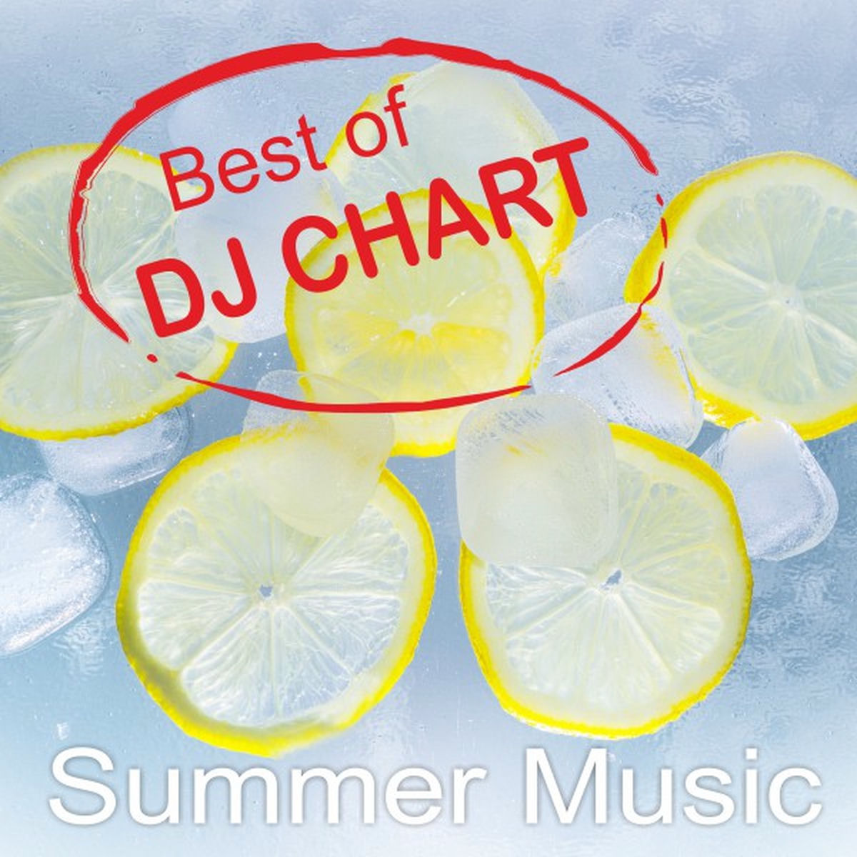 Album cover of Best of DJ Chart Summer Music