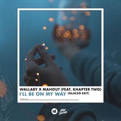 Cover of I'll Be On My Way (feat. Khapter Two) (Glaceo Edit)