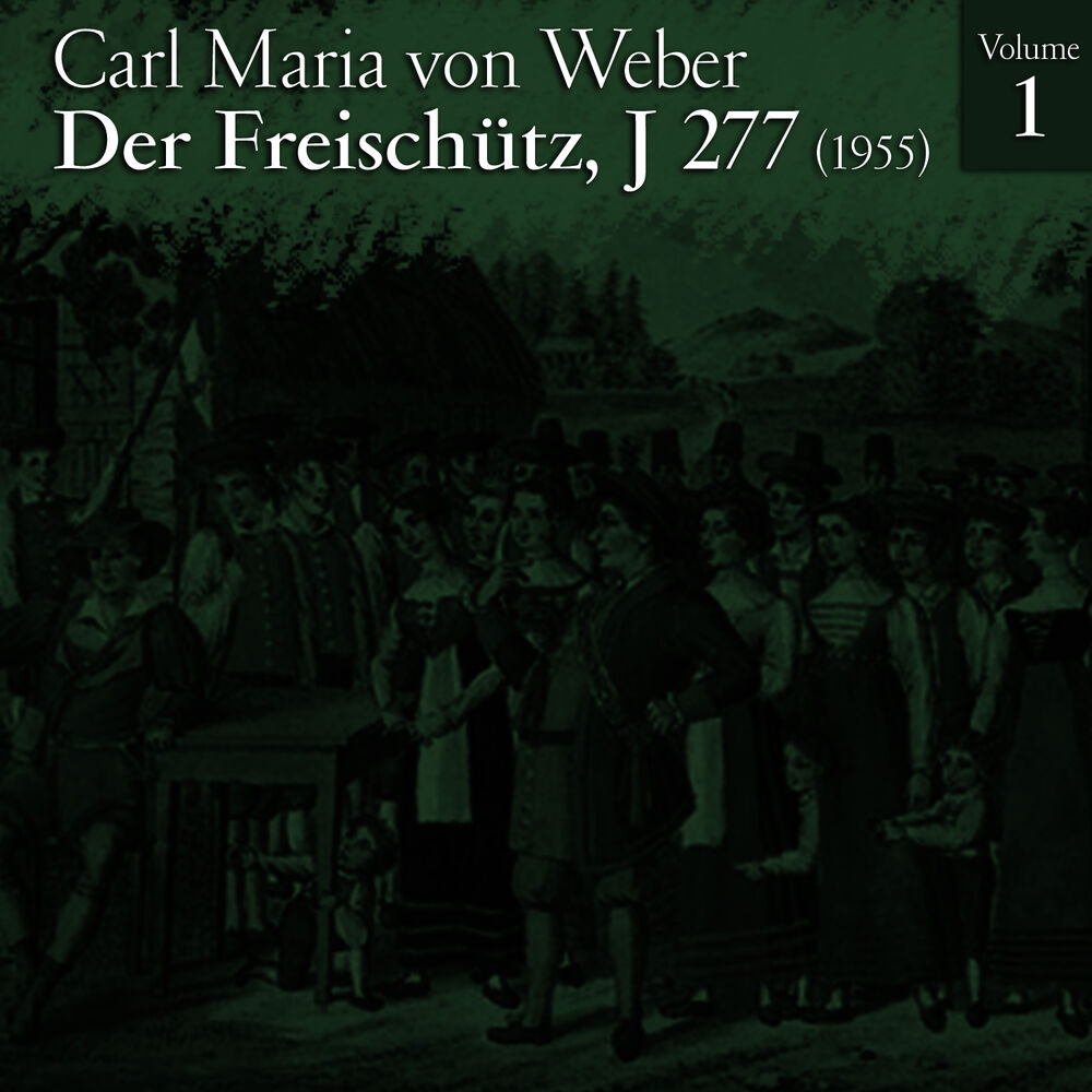 Picture of Carl Maria von Weber: Der Freischütz, J 277 (1955), Volume 1