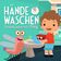 Hände waschen