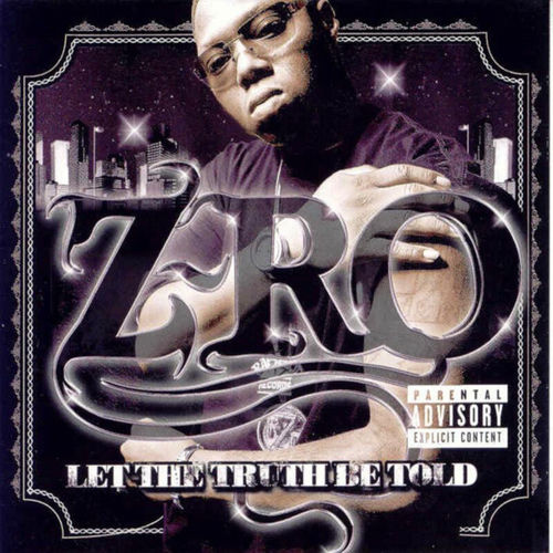 Z-RO - Let the Truth Be Told | Deezer