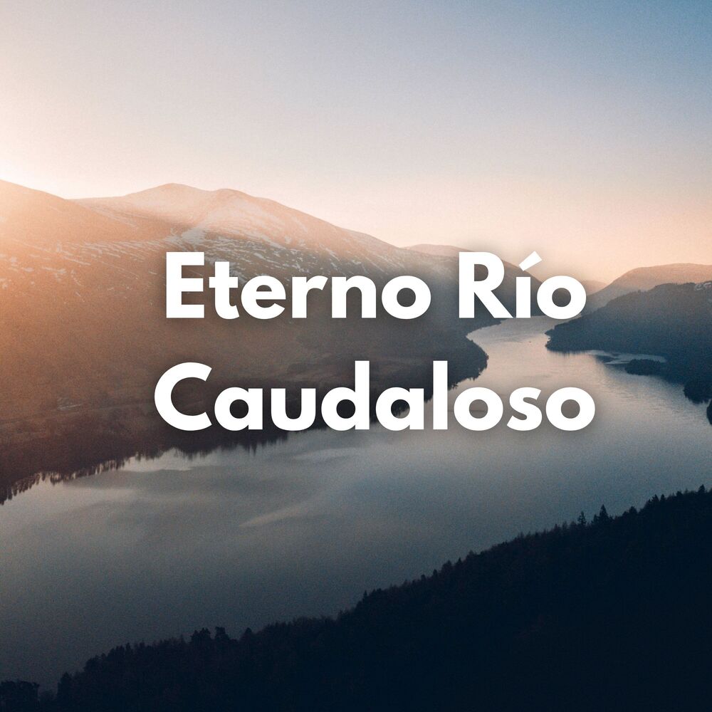 Picture of Eterno Río Caudaloso