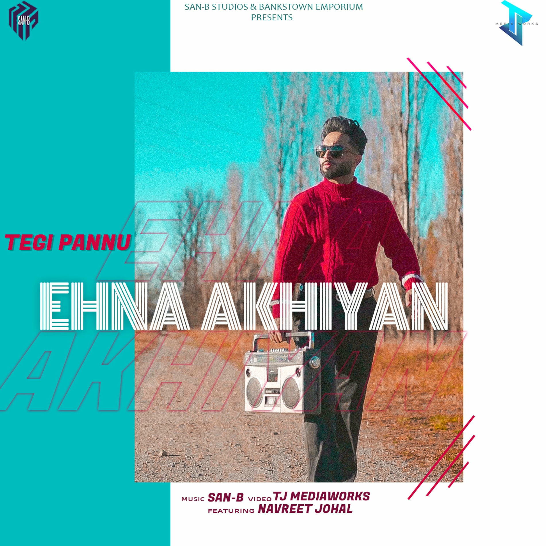 Album cover of Ehna Akhiyan (feat. Tegi Pannu)