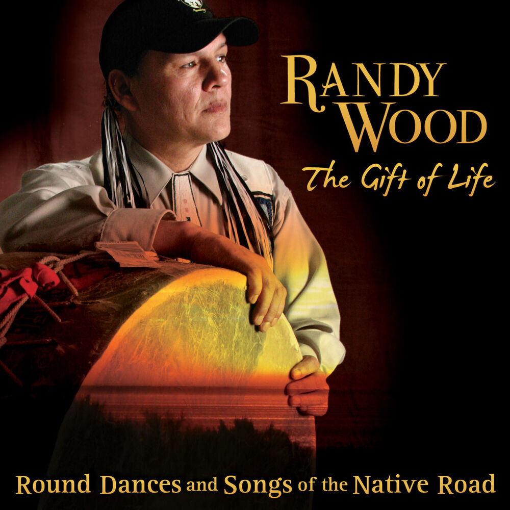 Picture of The Gift of Life - Round Dances and Songs of the Native Road