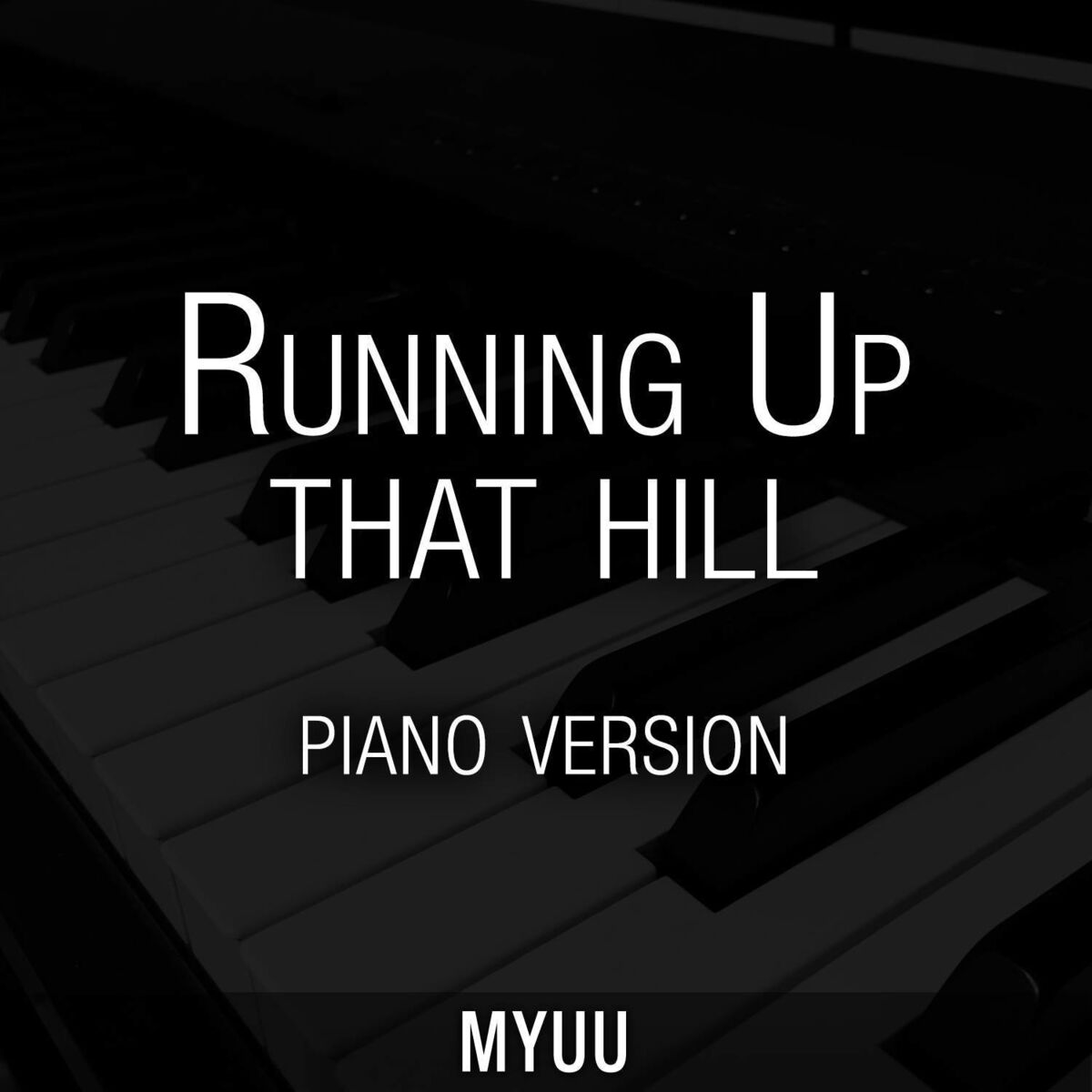 Album cover of Running Up That Hill (Piano Version)