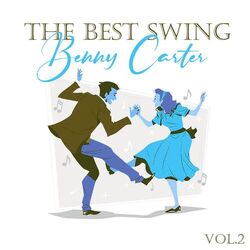 Cover of The Best Swing, Benny Carter, Vol. 2