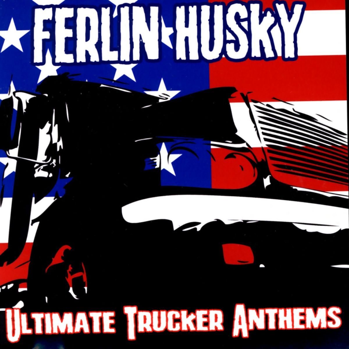 Album cover of Ultimate Trucker Anthems