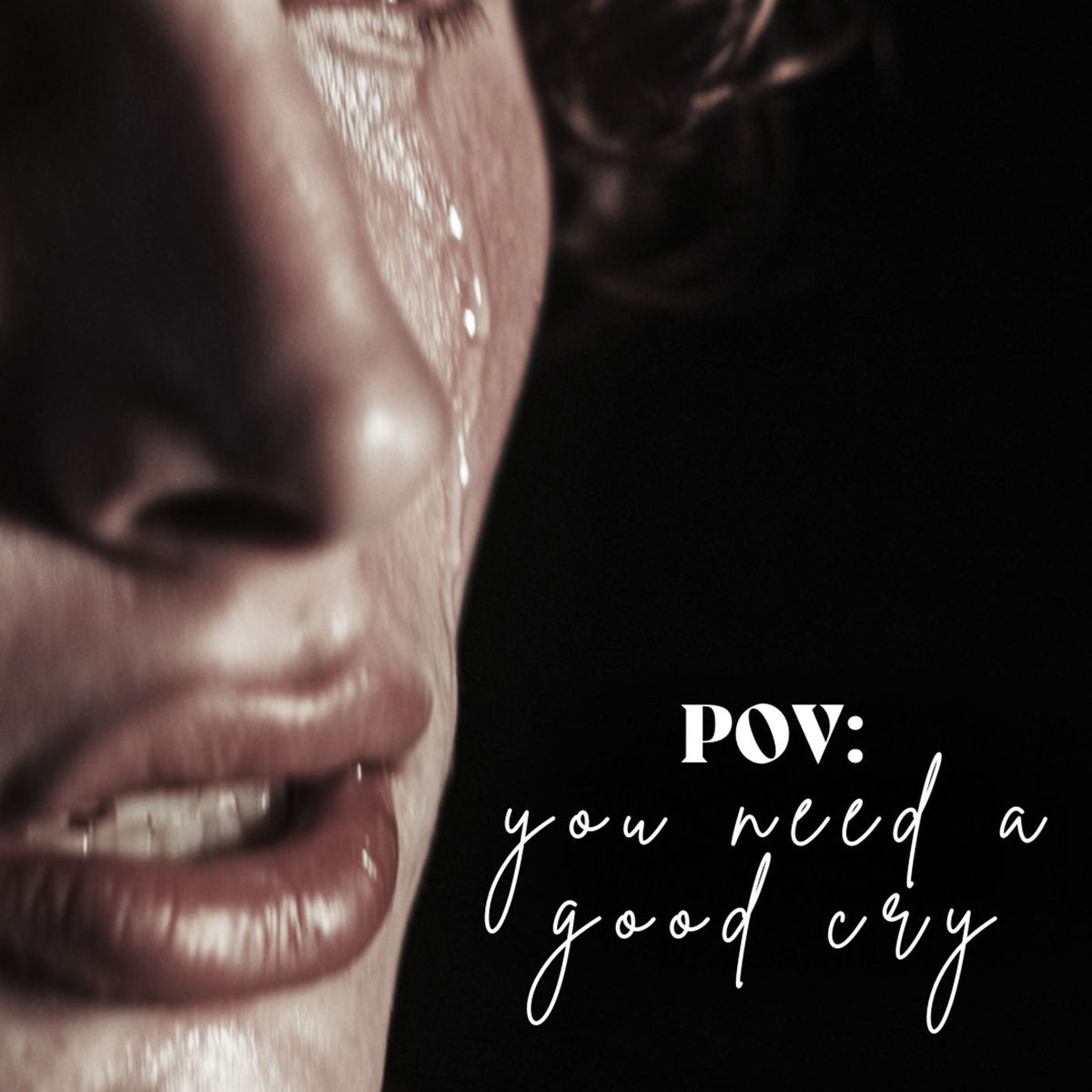 Album cover of pov: you need a good cry
