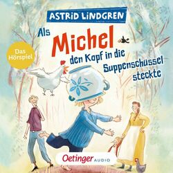 Cover of Als Michel den Kopf in die Suppenschüssel steckte (Das Hörspiel.)
