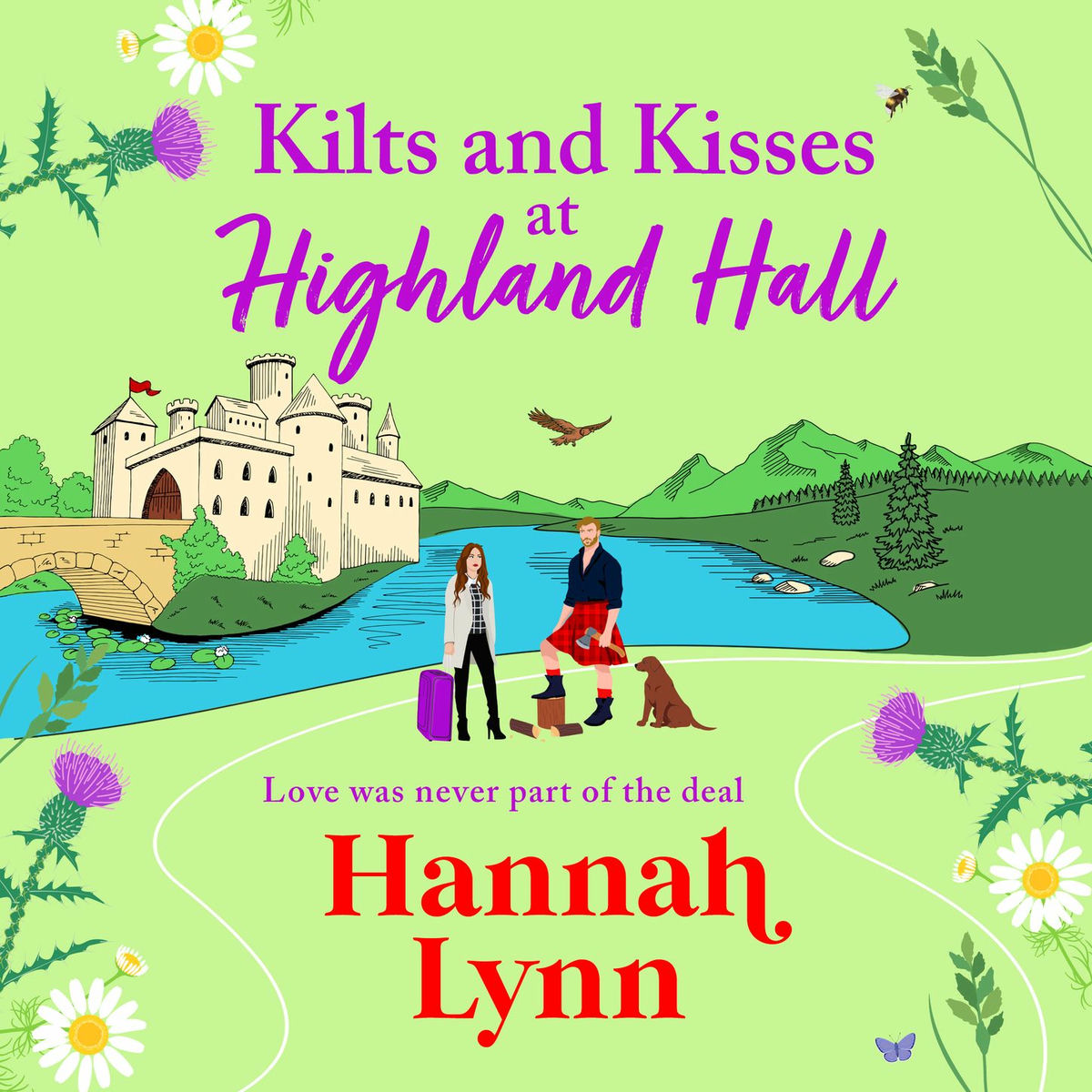 Album cover of Chapter 1 - Kilts and Kisses at Highland Hall - A BRAND NEW feel-good and escapist romantic read from Hannah Lynn
