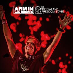 Cover of Armin van Buuren live at Tomorrowland 2023 (Freedom Stage) [Highlights]