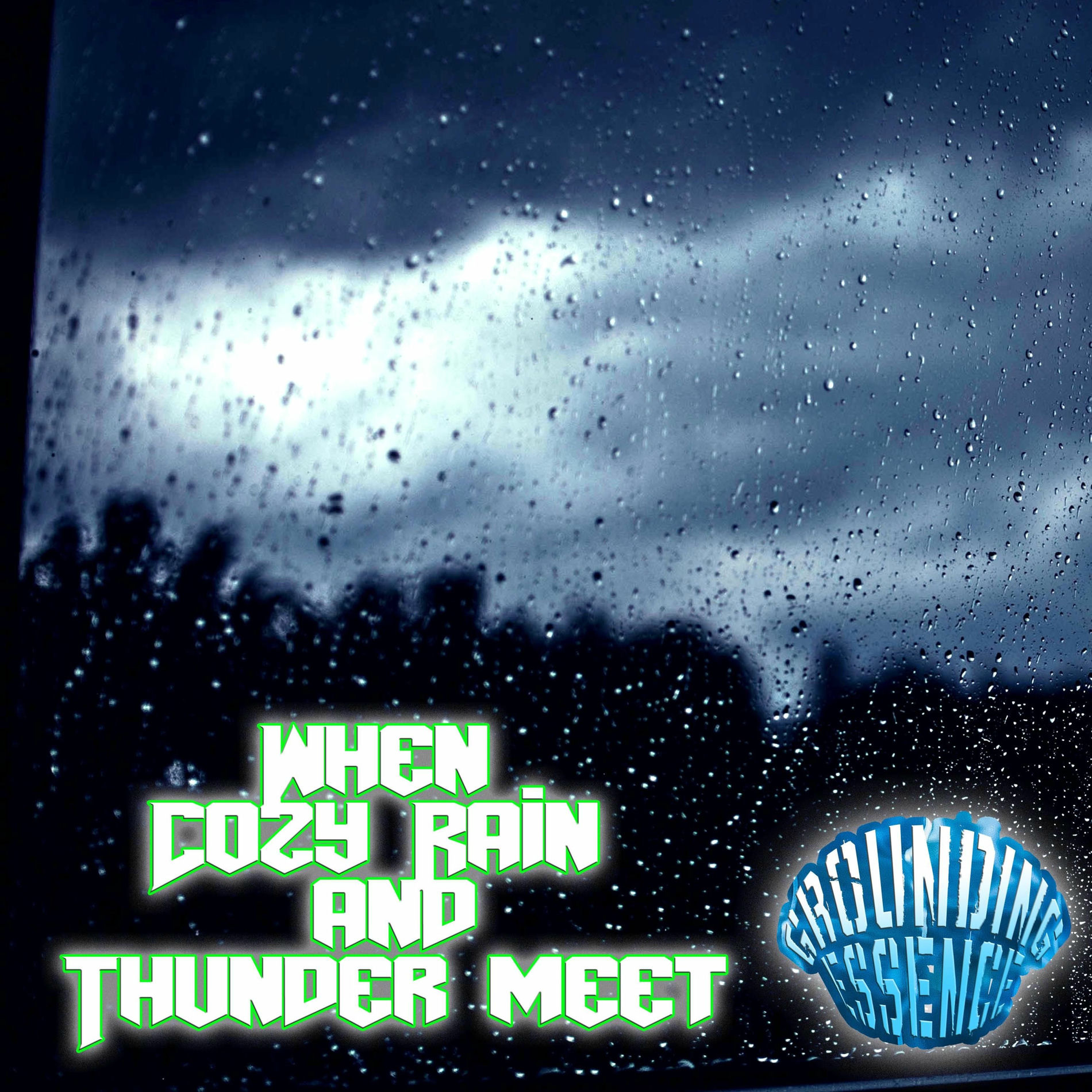 Album cover of When Cozy Rain and Thunder meet (Grounding Essence) (feat. Alleviating)