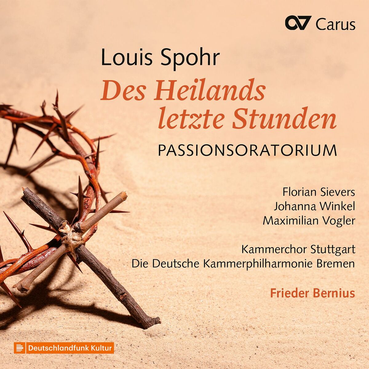 Album cover of Louis Spohr: Des Heilands letzte Stunden. Passionsoratorium