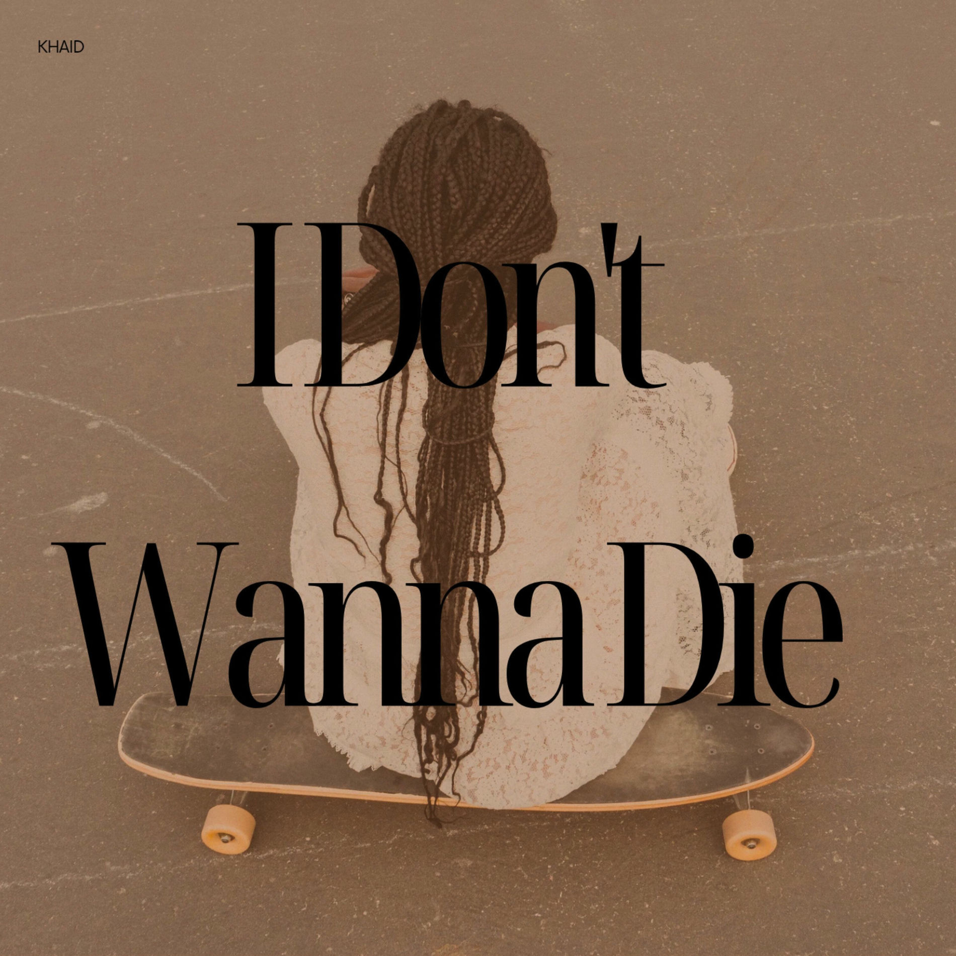 Album cover of I Don't Wanna Die