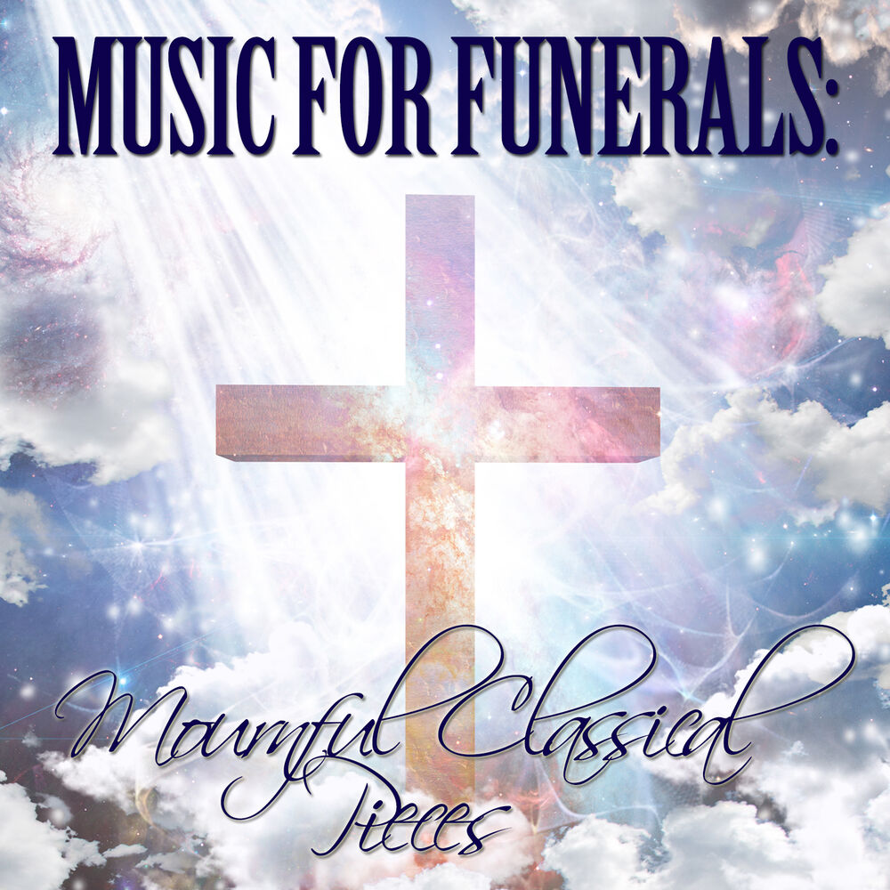 Picture of Music for Funerals: Mournful Classical Pieces